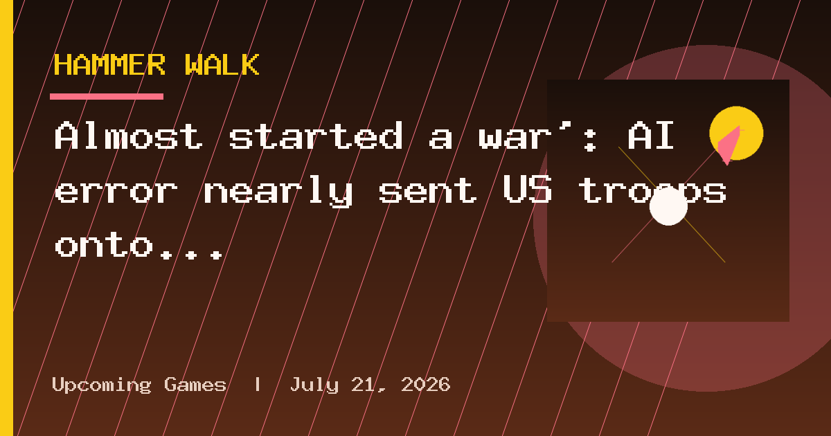 Almost started a war’: AI error nearly sent US troops onto Chinese ship