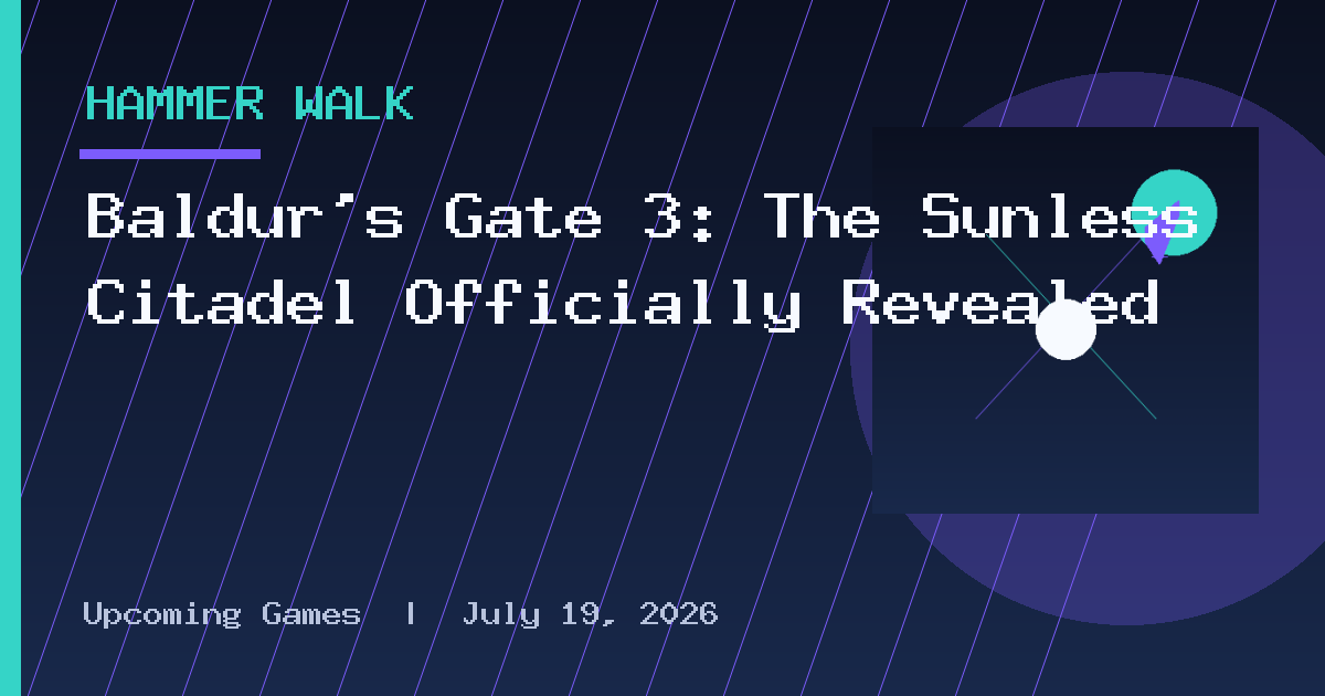 Baldur's Gate 3: The Sunless Citadel Officially Revealed