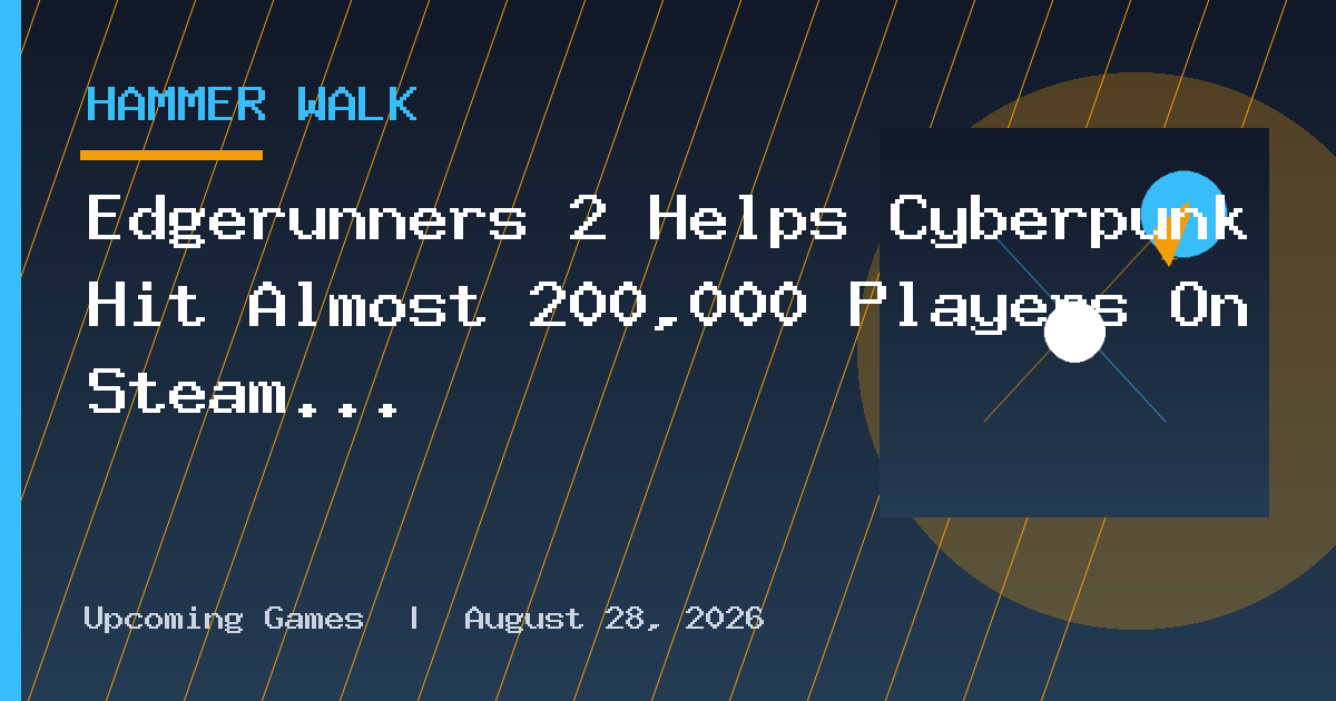 Edgerunners 2 Helps Cyberpunk Hit Almost 200,000 Players On Steam