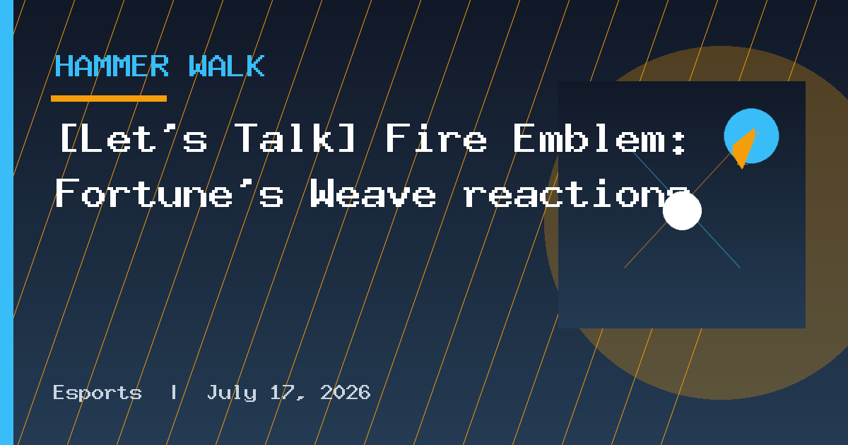 [Let’s Talk] Fire Emblem: Fortune’s Weave reactions