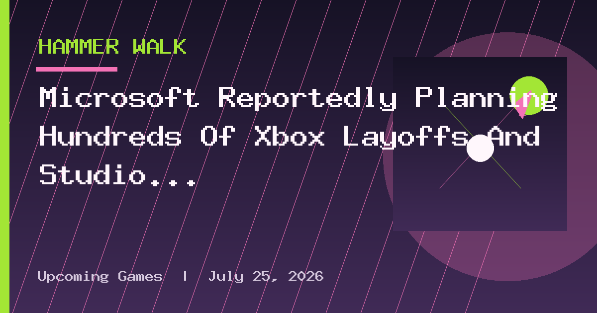 Microsoft Reportedly Planning Hundreds Of Xbox Layoffs And Studio Consolidations