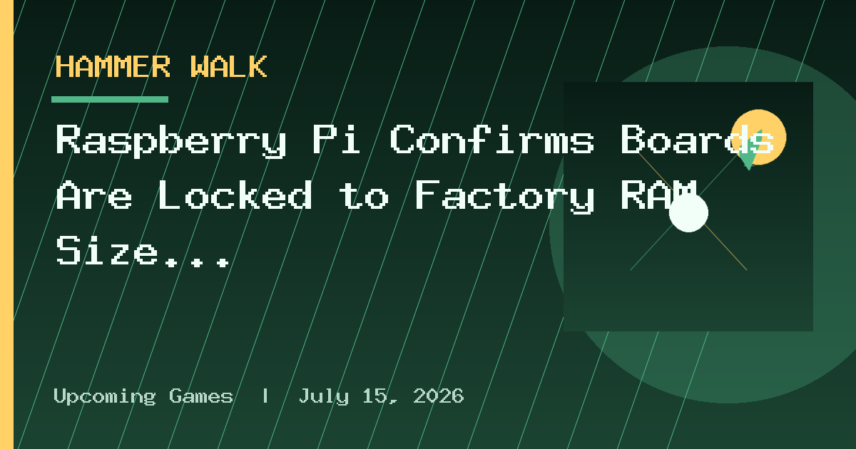 Raspberry Pi Confirms Boards Are Locked to Factory RAM Size via Firmware