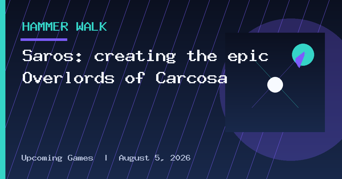 Saros: creating the epic Overlords of Carcosa