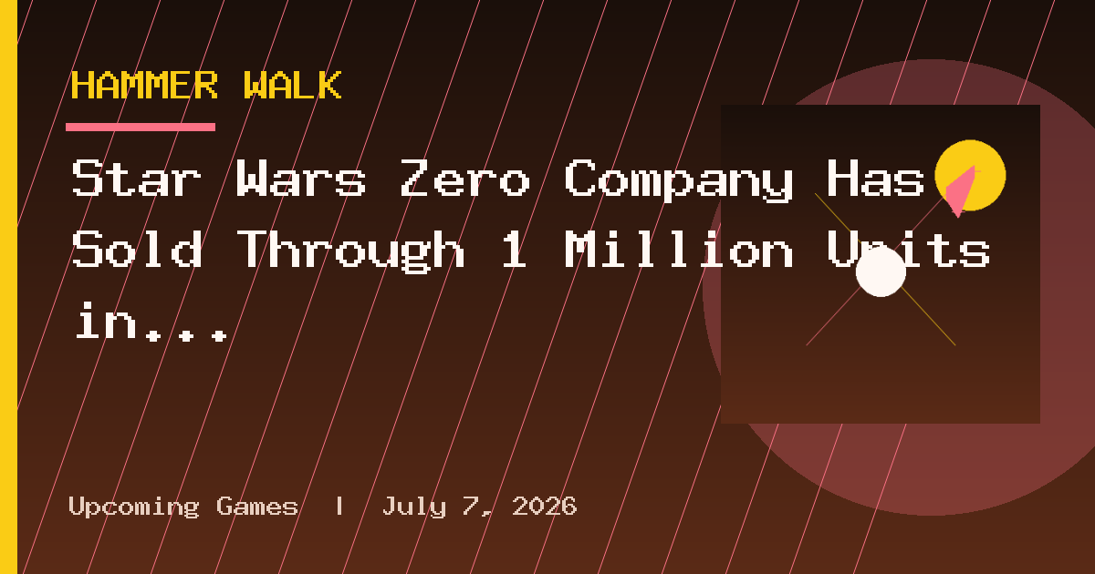 Star Wars Zero Company Has Sold Through 1 Million Units in Its First Month
