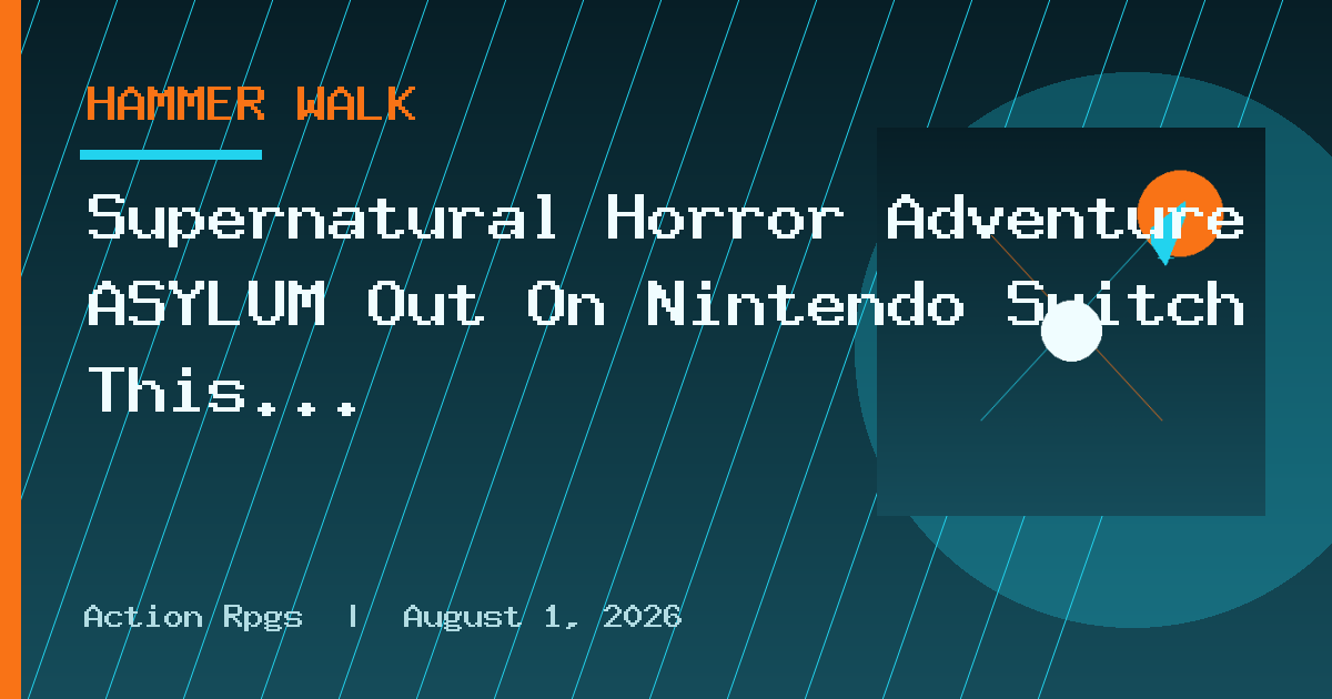 Supernatural Horror Adventure ASYLUM Out On Nintendo Switch This Week