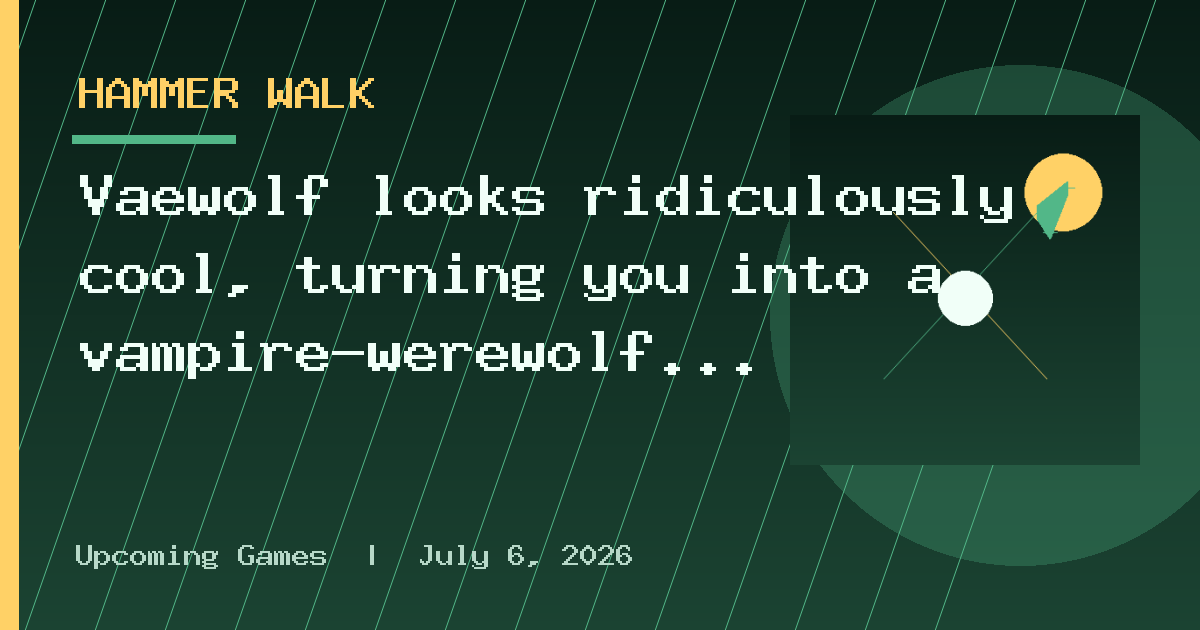 Vaewolf looks ridiculously cool, turning you into a vampire-werewolf killing