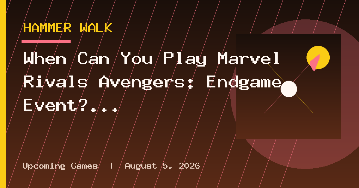 When Can You Play Marvel Rivals Avengers: Endgame Event? Full Schedule & Release