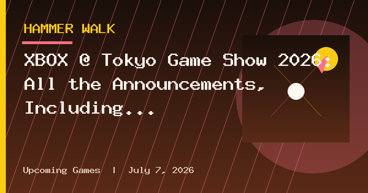 XBOX @ Tokyo Game Show 2026: All the Announcements, Including an Appearance